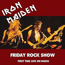 Friday Rock Show by Iron Maiden
