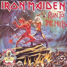 Run To The Hills/The Number of the Beast by Iron Maiden