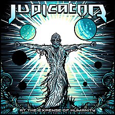 At the Expense of Humanity by Judicator