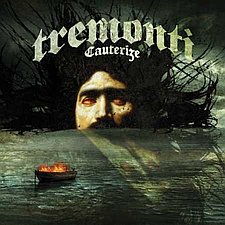 Cauterize by Tremonti